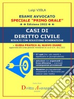 ESAME AVVOCATO. CASI DI DIRITTO CIVILE (edizione 2022)Risolti con soluzioni schematiche Edizione 2022. E-book. Formato PDF ebook