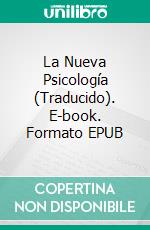 La Nueva Psicología (Traducido). E-book. Formato EPUB ebook