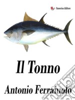 Il tonno. E-book. Formato EPUB ebook