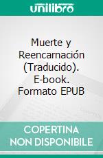 Muerte y Reencarnación (Traducido). E-book. Formato EPUB ebook