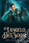 L'angelo Dei Sogni. E-book. Formato EPUB ebook di Jo Wilde