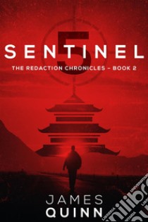 Sentinel Five. E-book. Formato EPUB ebook di James Quinn