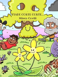Fiabe corte corte.... E-book. Formato EPUB ebook