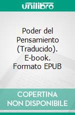 Poder del Pensamiento (Traducido). E-book. Formato EPUB ebook