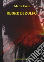 Odore di Zolfo. E-book. Formato EPUB