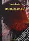 Odore di Zolfo. E-book. Formato EPUB ebook