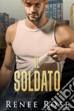 Il soldatoUn romance di bratva. E-book. Formato EPUB ebook