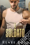 Il soldatoUn romance di bratva. E-book. Formato EPUB ebook