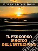 Il percorso magico dell’Intuizione (Tradotto). E-book. Formato EPUB ebook