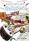 Enciclopedia Delle Percussioni. E-book. Formato EPUB ebook