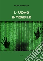 L&apos;uomo invisibile. E-book. Formato EPUB