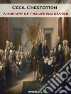 A History of the United States (Annotated). E-book. Formato EPUB ebook