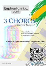 (Bb Euphonium t.c. part) 3 Choros by Zequinha De Abreu for Euphonium &amp; PianoLevanta Poeira - Os Pintinhos No Terreiro - Sururu Na Cidade. E-book. Formato PDF ebook