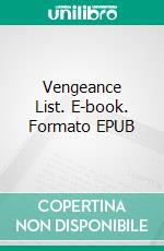 Vengeance List. E-book. Formato EPUB ebook