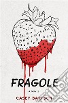 Fragole. E-book. Formato EPUB ebook