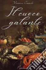 Il cuoco galante. E-book. Formato EPUB