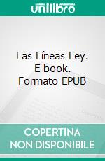 Las Líneas Ley. E-book. Formato EPUB ebook