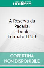 A Reserva da Padaria. E-book. Formato EPUB ebook di Morgan Utley