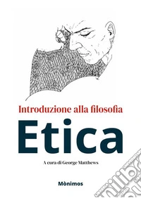 EticaIntroduzione alla filosofia. E-book. Formato EPUB ebook