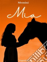 Mia. E-book. Formato EPUB ebook