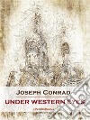 Under Western Eyes (Annotated). E-book. Formato EPUB ebook