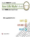 Eco Life Style’s Book. E-book. Formato EPUB ebook di Riccardo Marzi