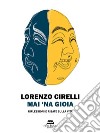 Mai &apos;na gioiaRiflessioni e risate sulla vita. E-book. Formato EPUB ebook