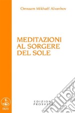 Meditazioni al sorgere del sole. E-book. Formato EPUB ebook