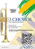 Piano accompaniment part: 3 Choros by Zequinha De Abreu for Trumpet and PianoLevanta Poeira - Os Pintinhos No Terreiro - Sururu Na Cidade. E-book. Formato EPUB