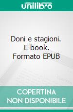 Doni e stagioni. E-book. Formato EPUB