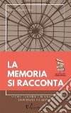 La memoria si racconta. E-book. Formato EPUB ebook