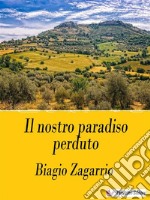 Il nostro paradiso perduto. E-book. Formato EPUB