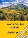 Il nostro paradiso perduto. E-book. Formato EPUB ebook