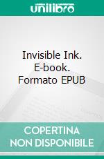 Invisible Ink. E-book. Formato EPUB ebook