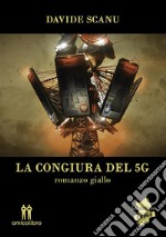 La congiuradel 5G. E-book. Formato EPUB ebook