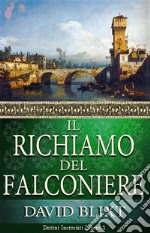 Il Richiamo Del Falconiere. E-book. Formato EPUB ebook