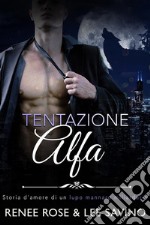 Tentazione Alfa. E-book. Formato EPUB ebook