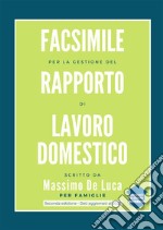 Facsimile per la gestione del rapporto di lavoro domestico - 2022. E-book. Formato EPUB ebook