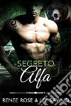 Segreto Alfa(Alfa ribelli Vol. 10). E-book. Formato EPUB ebook