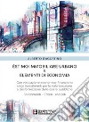 Estimo Immobiliare Urbano & Elementi di EconomiaCon valutazione economico-finanziaria degli investimenti per la valorizzazione e trasformazione delle opere pubbliche. E-book. Formato PDF ebook di Alberto D&apos Agostino