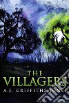 The Villagers. E-book. Formato EPUB ebook di A.J. Griffiths-Jones