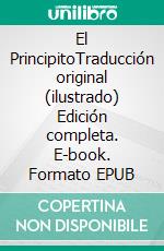 El PrincipitoTraducción original (ilustrado) Edición completa. E-book. Formato EPUB ebook di Saint-Exupéry Antoine de