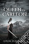 The Queen Of Carleon. E-book. Formato EPUB ebook