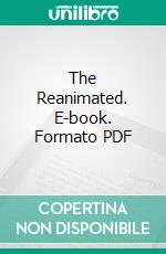 The Reanimated. E-book. Formato PDF ebook