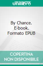 By Chance. E-book. Formato EPUB ebook