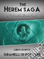 The Herem Saga #5 (Granelli di Polvere). E-book. Formato EPUB ebook