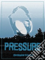 Pressure. E-book. Formato EPUB ebook