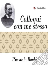 Colloqui con me stesso. E-book. Formato EPUB ebook