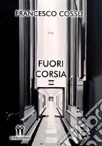 Fuori corsia. E-book. Formato EPUB ebook