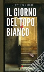 Il giorno del topo. E-book. Formato EPUB ebook